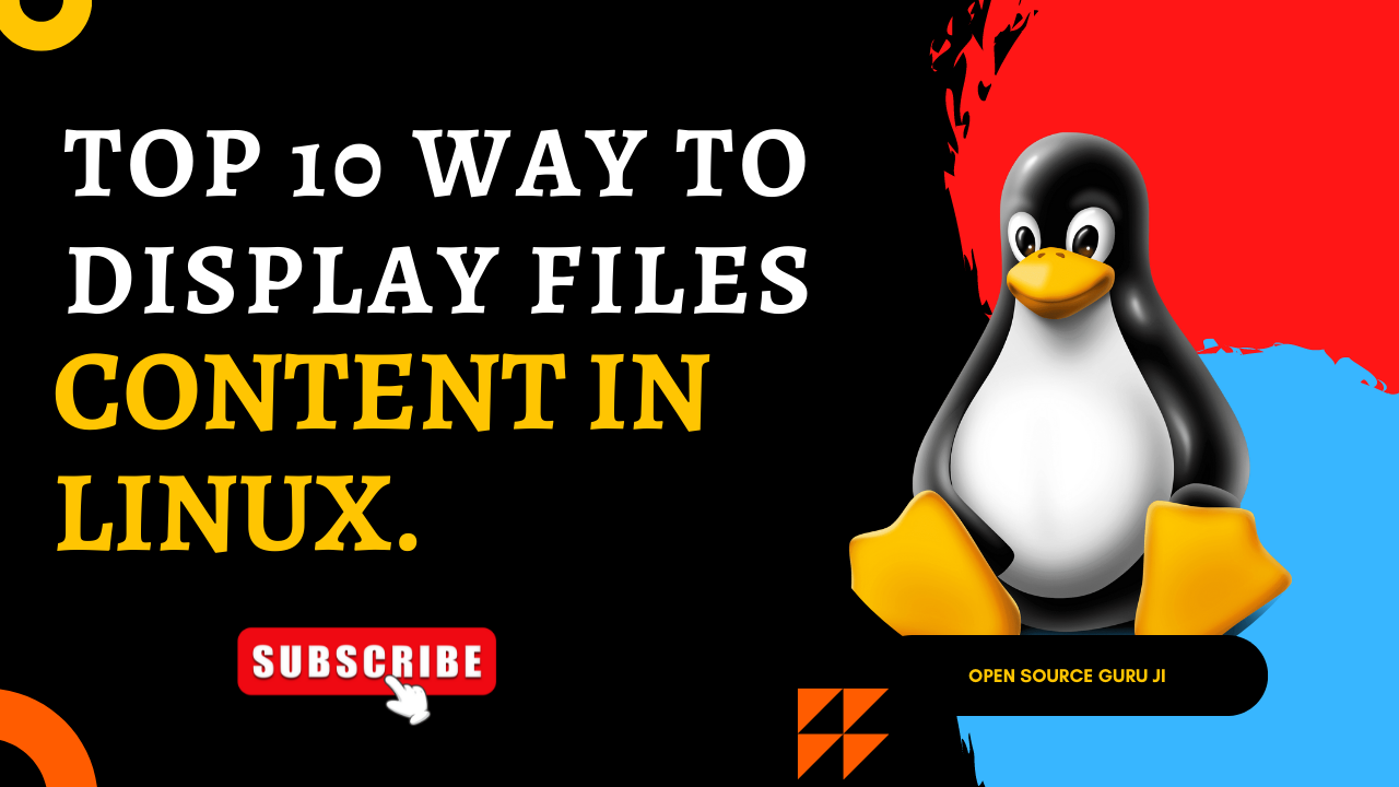 Top 10 way to display files content in Linux.